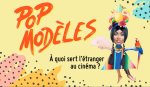 Pop Modèles : à quoi sert l'étranger